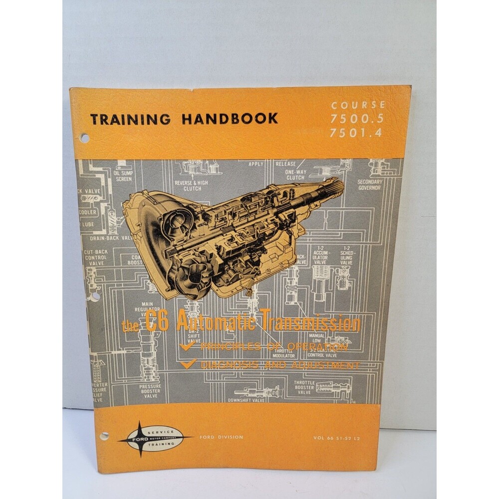 Vintage Ford C6 Automatic Transmission Service Training Handbook 7500.5 7501.4